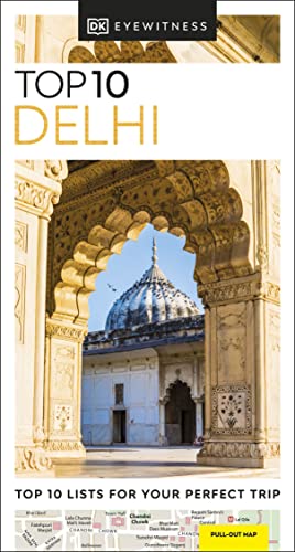 DK Eyewitness Top 10 Delhi (Pocket Travel Guide) von DK Eyewitness Travel